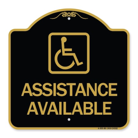 Signmission Assistance Available W/ Handicap, Black & Gold Aluminum Architectural Sign, 18" x 18", BG-1818-24332 A-DES-BG-1818-24332